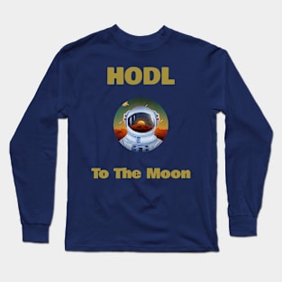 HODL To The Moon Long Sleeve T-Shirt